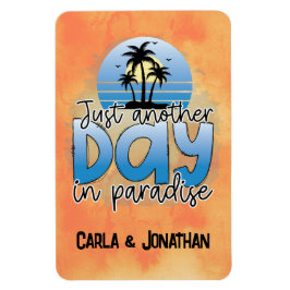 Nur ein weiterer Tag im Paradies Kreuzfahrt Tor Ma Magnet