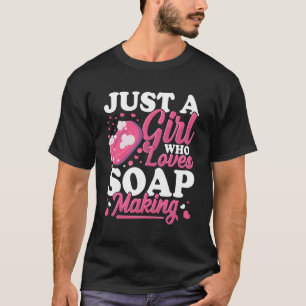 Nur ein wer Lieben Seife machen Seife Maker Soapol T-Shirt