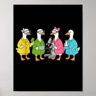 Nur eine alberne Gans, die Wissenschaft betreibt Poster