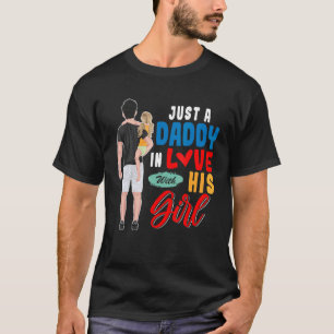 Nur eine Daddy Liebe seine Vater-Tochter-Familie T-Shirt