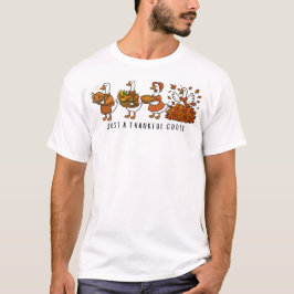 Nur eine dankbare Gans T-Shirt