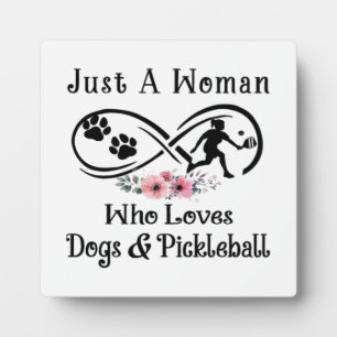 Nur eine Frau, die Hunde und Pickleball Liebe Fotoplatte