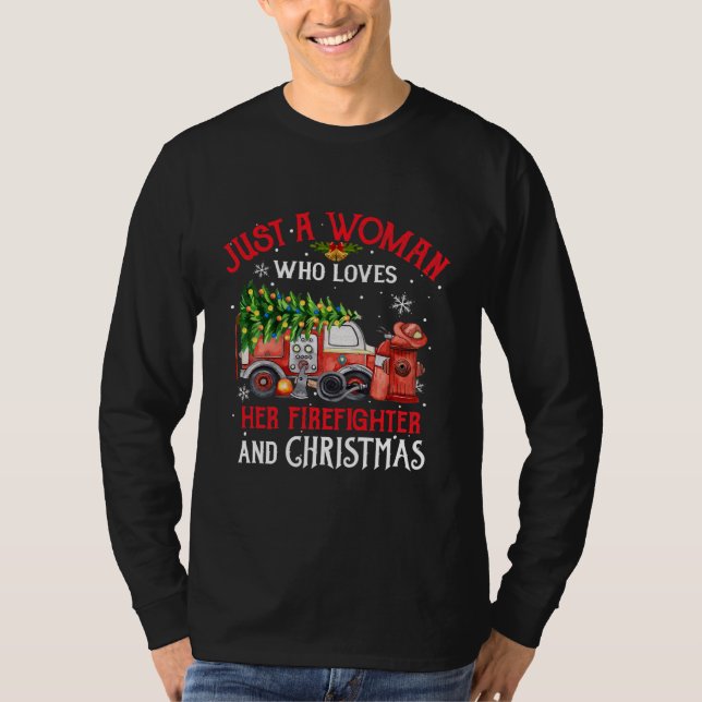 Nur eine Frau, die ihren Feuerwehrmann Liebe und T-Shirt (Vorderseite)