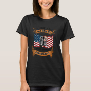 Nur eine Frau, die Kampfstiefel für Veteranen hatt T-Shirt