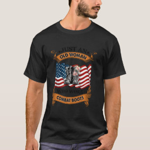 Nur eine Frau, die Kampfstiefel für Veteranen hatt T-Shirt