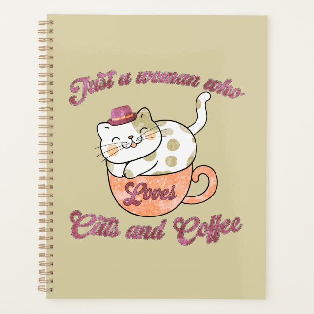 Nur eine Frau, die Katzen und Kaffee Liebe Planer (Vorderseite)