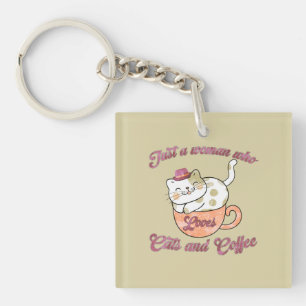Nur eine Frau, die Katzen und Kaffee Liebe Schlüsselanhänger