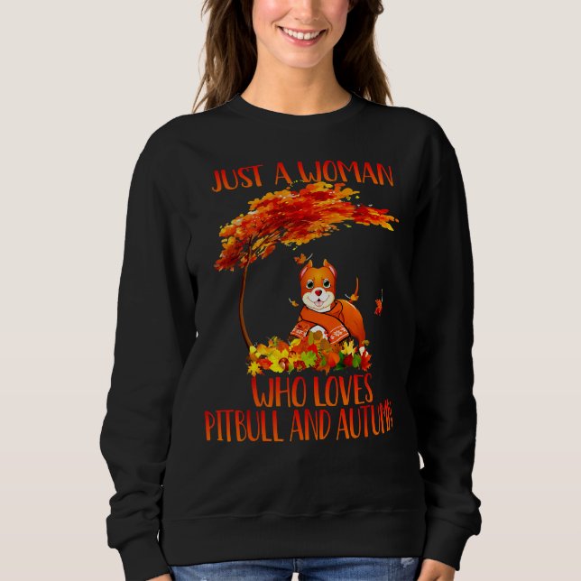 Nur eine Frau, die Pitbuli und Herbst Lieben Sweatshirt (Vorderseite)