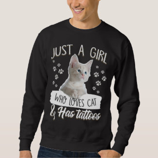 Nur eine Girl Liebe Kitty Cat hat Tattoo Geschenke Sweatshirt