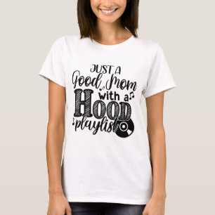 Nur eine gute Mama mit einer Hood Playlist T-Shirt