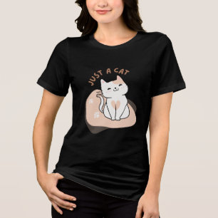 Nur eine Katze Süße Katzenliebhaber Tri-Blend Shirt