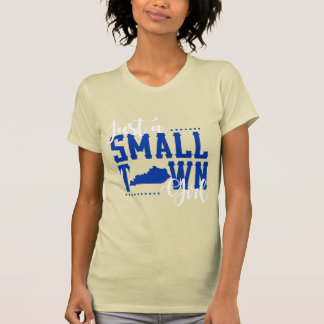 Nur eine kleine Stadt Kentucky Girl T-Shirt