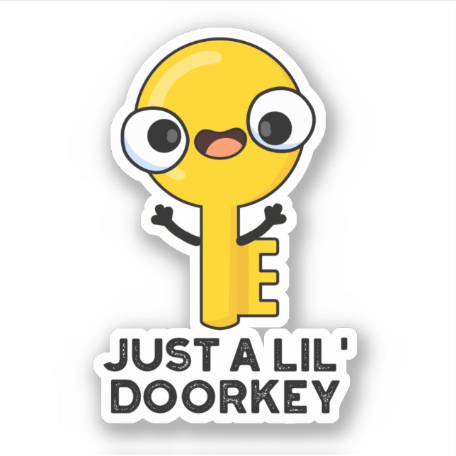 Nur eine kleine Türklinke, ein lustiger Dorky Schl Aufkleber (Vorderseite)
