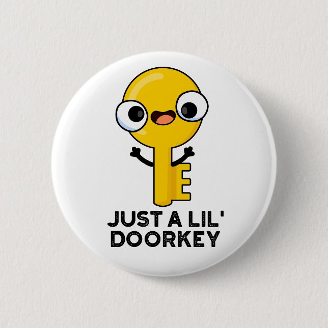 Nur eine kleine Türklinke, ein lustiger Dorky Schl Button (Vorderseite)