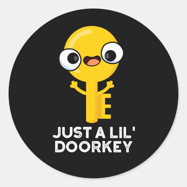 Nur eine kleine Türklinke Funny Dorky Key Pun Dark Runder Aufkleber (Vorderseite)