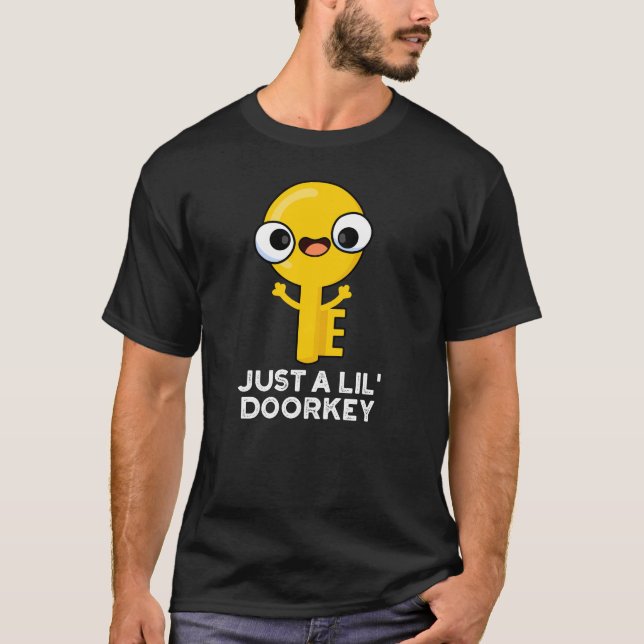 Nur eine kleine Türklinke Funny Dorky Key Pun Dark T-Shirt (Vorderseite)