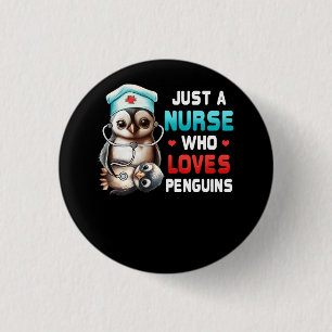 Nur eine Krankenschwester, die Lieben Pinguine Pfl Button