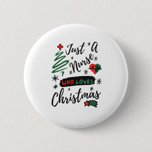 Nur eine Krankenschwester, die Weihnachten-Weihnac Button