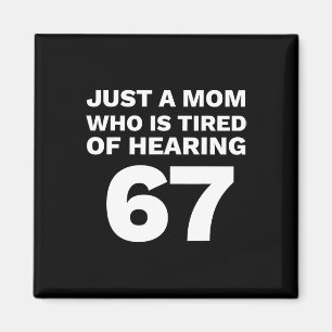 Nur eine Mutter, die es satt hat, 67 lustige Elter Magnet