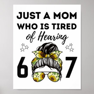 Nur eine Mutter, die es satt hat, 67 lustige Meme- Poster