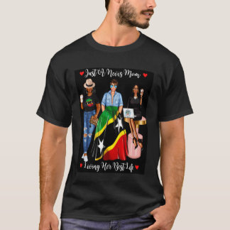 Nur eine Nevis-Mutter, die ihr bestes Leben als Af T-Shirt