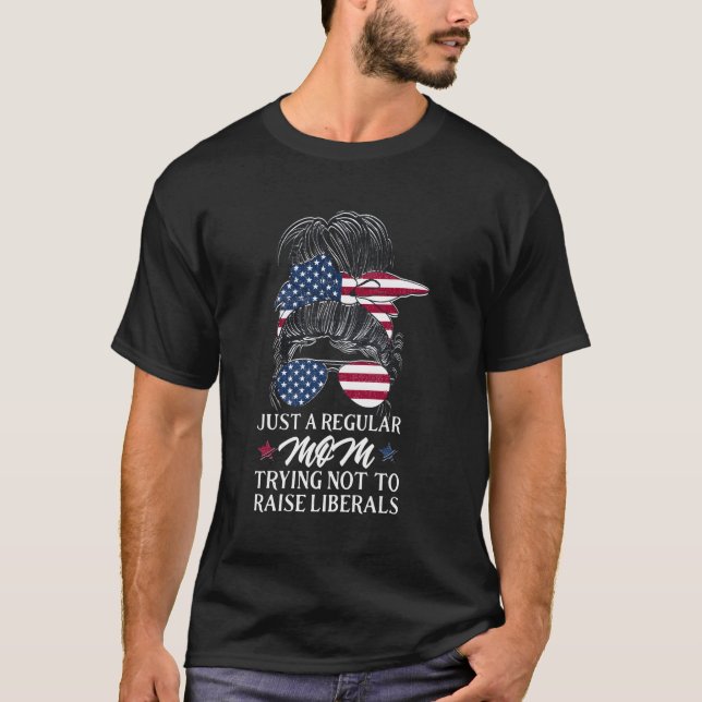 Nur eine reguläre Mama, die versucht, die Liberale T-Shirt (Vorderseite)