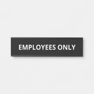 Nur einfache Mitarbeiter Türschild