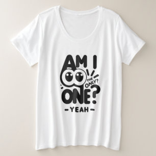 Nur eins große größe T-Shirt