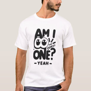 Nur eins T-Shirt