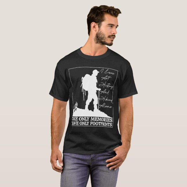 Nur Erinnerungen Verlassen Fußabdrücke Wandern T-Shirt (Vorne ganz)