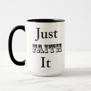 Nur Faith it Tasse