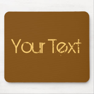 NUR FARBE / braun + Ihr Text Mousepad