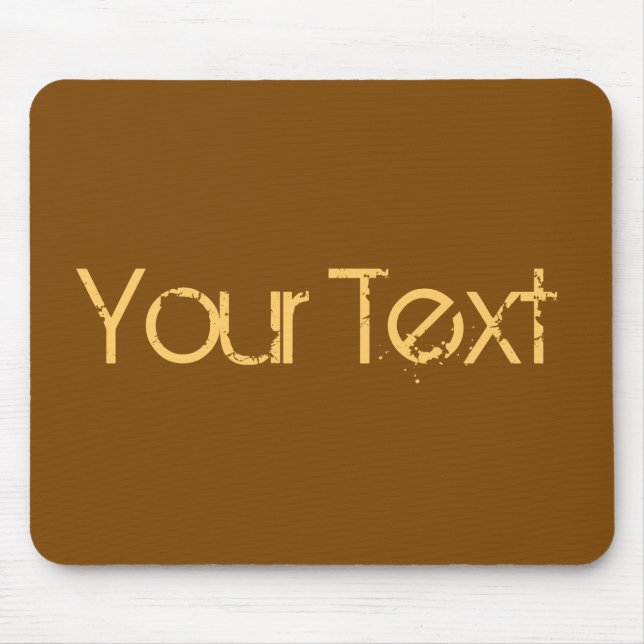 NUR FARBE / braun + Ihr Text Mousepad (Vorne)