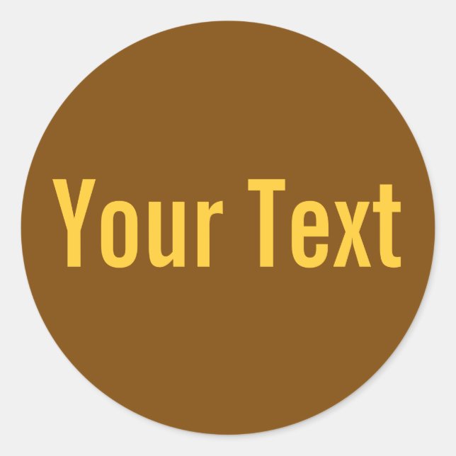 NUR FARBE | Braun + Ihr Text Runder Aufkleber (Vorderseite)