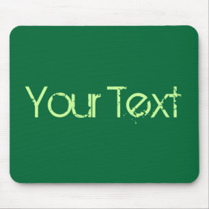 NUR FARBE / dunkelgrün + Ihr Text Mousepad