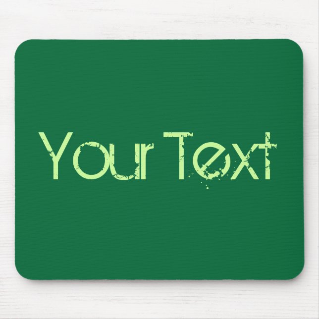 NUR FARBE / dunkelgrün + Ihr Text Mousepad (Vorne)