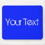 NUR FARBE / Königsblau   Ihr Text Mousepad<br><div class="desc">Nur Farbe von EDDA Fröhlich komponiert | Vorlage: Hintergrundfarbe für Text oder Bild | Trend: Farbe Ihres Lebens. | Sie vermissen andere Farben,  Produkte oder Designs? Kontaktieren Sie mich: contact@eddart.de</div>