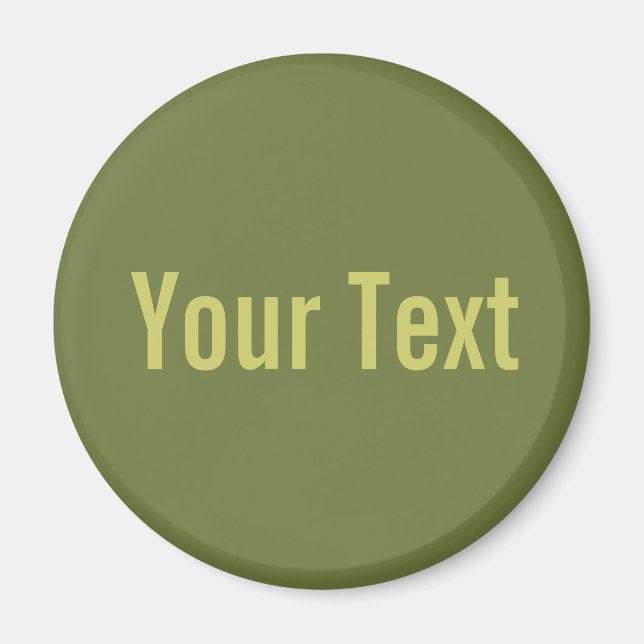 NUR FARBE / Olivengrün + Ihr Text Magnet (Vorne)