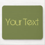 NUR FARBE / Olivengrün   Ihr Text Mousepad<br><div class="desc">Nur Farbe von EDDA Fröhlich komponiert | Vorlage: Hintergrundfarbe für Text oder Bild | Trend: Farbe Ihres Lebens. | Sie vermissen andere Farben,  Produkte oder Designs? Kontaktieren Sie mich: contact@eddart.de</div>