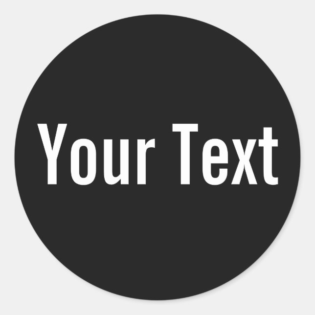 NUR FARBE | Schwarz + Ihr Text Runder Aufkleber (Vorderseite)