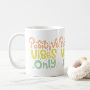 Nur farbenfrohe Positive Vibes Kaffeetasse