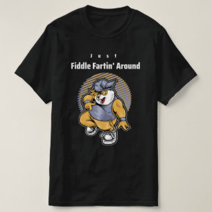 Nur Fiddle Fartin T-Shirt