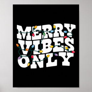 Nur fröhliche Vibes Weihnachtsbeleuchtung Wellige Poster