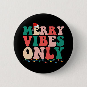 Nur fröhliche Vibes Weihnachtsferien Familie Button