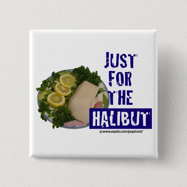 'nur für den Heilbutt' humorvolle Parodie-Taste Button (Vorderseite)