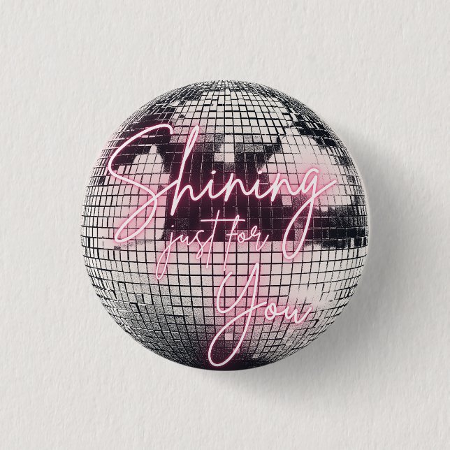 Nur für Euch Spiegelball! Button (Vorderseite)