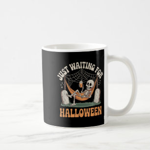 Nur für Halloween Skeleton Halloween Quot Gewartet Kaffeetasse