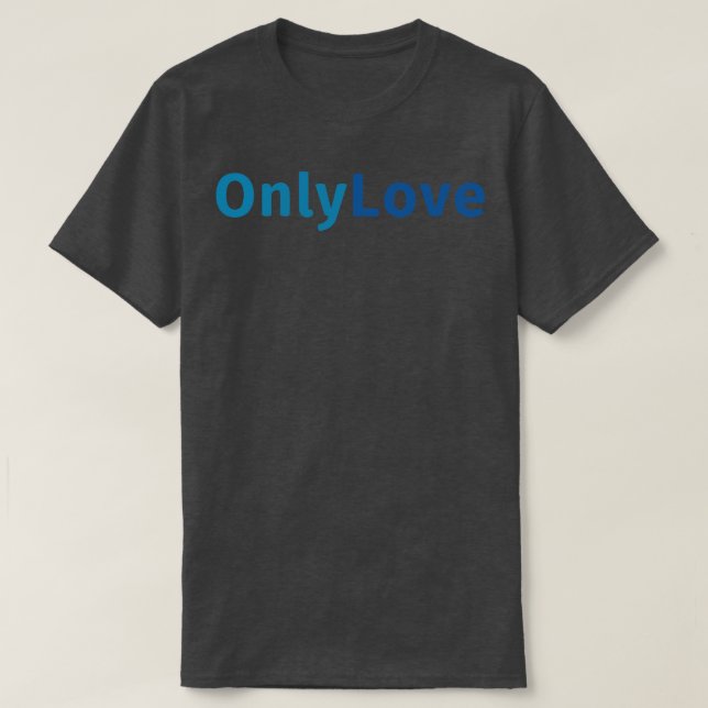 Nur für Liebe T-Shirt (Design vorne)