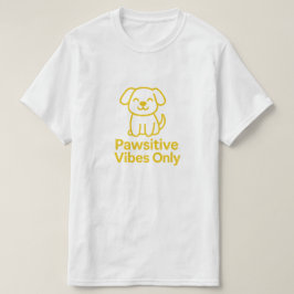 Nur für positive Schwingungen - Niedlicher Hund üb T-Shirt