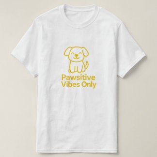 Nur für positive Schwingungen - Niedlicher Hund üb T-Shirt
